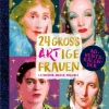 Adventskalenderbuch - 24 großARTige Frauen | Literatur, Musik, Malerei