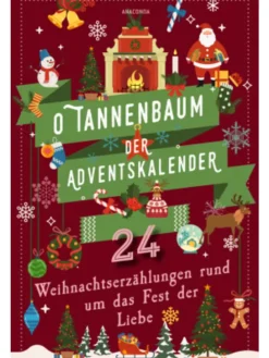 Buch - O Tannenbaum. Der Adventskalender. 24 Weihnachtserzählungen rund um