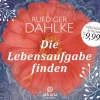 Die Lebensaufgabe finden