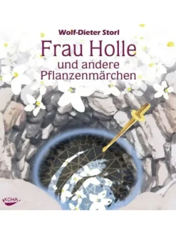 Frau Holle und andere Pflanzenmärchen. Audio CD