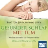 Gesunder Schlaf mit TCM (Audio-CD) | Meditationsreise zur inneren Mitte. Mit...