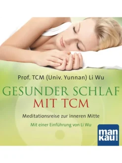Gesunder Schlaf mit TCM (Audio-CD) | Meditationsreise zur inneren Mitte. Mit...