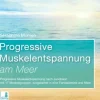 Hörbuch - Progressive Muskelentspannung am Meer {Progressive Muskelentspan