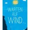 Jugendroman "Warten auf Wind"