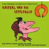 Kasperl und die Sepplfalle | Doctor Döblingers geschmackvolles Kasperltheater