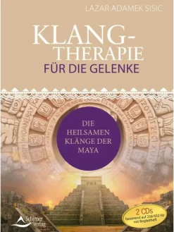 Klangtherapie für die Gelenke | Die heilsamen Klänge der Maya