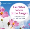 Leichter leben ohne Angst | Sanfte Hypnose zur Entspannung