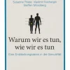 Ratgeber "Warum wir es tun, wie wir es tun"