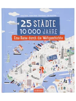 Reisebuch "25 Städte, 10 000 Jahre – Eine Reise durch die Weltgeschichte"