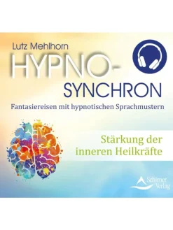 Stärkung der inneren Heilkräfte | Hypno-Synchron - Fantasiereisen mit...